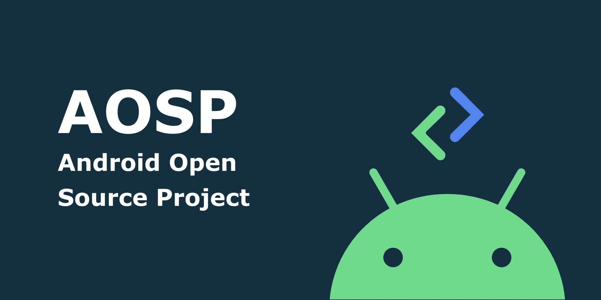 Unlocking Android's Full Potential With AOSP